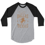 Dallas Rancher | Unisex 3/4 Sleeve Raglan Shirt