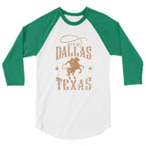 Dallas Rancher | Unisex 3/4 Sleeve Raglan Shirt