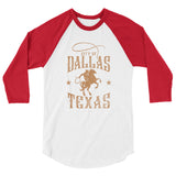 Dallas Rancher | Unisex 3/4 Sleeve Raglan Shirt