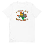 Livin' Large Alternate | Short-Sleeve Unisex T-Shirt